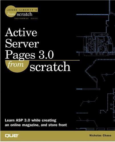 Active Server Pages 3.0 from Scratch [With CDROM] by Chase, Nicholas