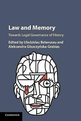 Law and Memory Towards Legal Governance of History Belavusau Paperback