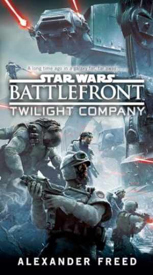 Battlefront: Twilight Company (Star Wars) - Paperback, by Freed Alexander - Good
