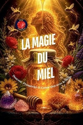 La Magie Du Miel by Alina Rubi (French) Paperback Book