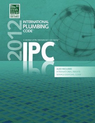 2012 International Plumbing Code (Includes International Private Sewage Disp...