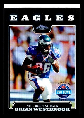 2008 Topps Chrome #TC135 Brian Westbrook Refractor Philadelphia Eagles