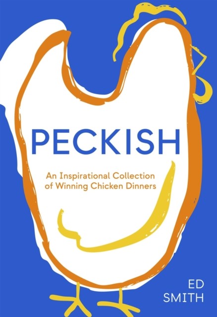 Peckish by Ed Smith (Hardback Book)