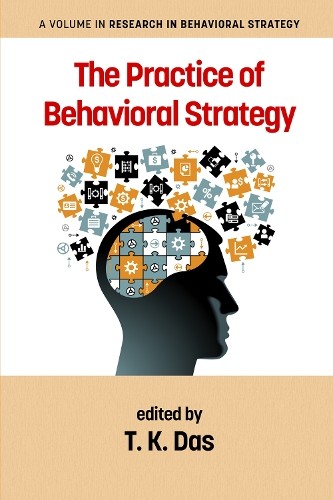 The Practice of Behavioral Strategy - 9781681231587