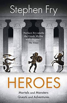 Heroes - Hardcover By Fry, Stephen - GOOD