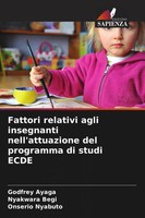 Godfrey Ayaga (U. A.) | Fattori Relativi Agli Insegnanti Nell'attuazione Del...