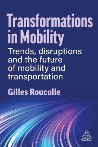Gilles Roucolle Transformations in Mobility (Tascabile)