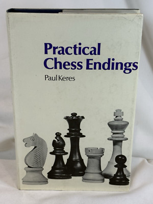 Practical Chess Endings by Paul Keres - 1974 Hardcover w/DJ