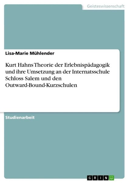 Kurt Hahns Theorie Der ErlebnispäDagogik Und Ihre Umsetzung An Der...-image
