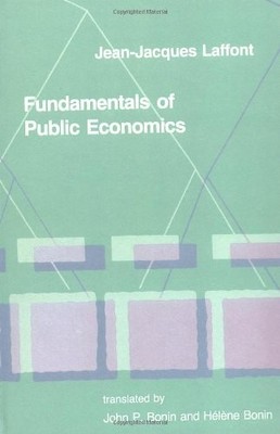 Fundamentals of Public Economics (The ..., Laffont, J J