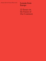 Lessons From Europe | 22 Essays On The Future Of Our Continent | Mair (U. A.)