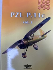 PZL P.11C VOL. 1 #565 by Janusz Ledwoch (Militaria Publishing)