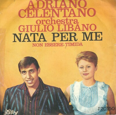 45 GIRI ADRIANO CELENTANO - GEBOREN FÜR MICH NICHT SCHÜCHTERN SEIN *§*
