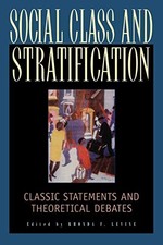 SOCIAL CLASS AND STRATIFICATION By Rhonda F. Levine & Patricia Hill Collins