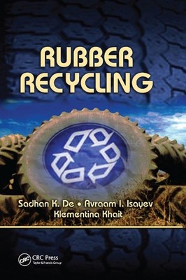 Rubber Recycling by Sadhan K. De (English) Paperback Book