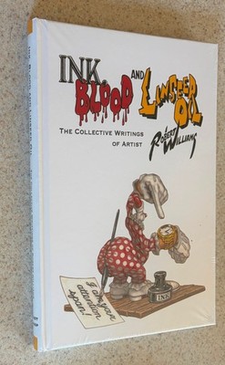 Robert WILLIAMS -- Ink Blood And Linseed Oil (Comic Book Art) -- SEALED HC