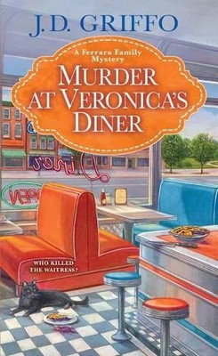 Murder at Veronica's Diner by J. D. Griffo [Paperback]
