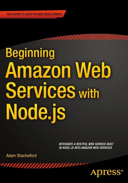 Adam Shackelford | Beginning Amazon Web Services With Node.Js | Taschenbuch-image