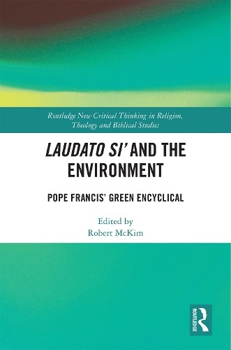 Laudato Si und die Umwelt - 9781138588813