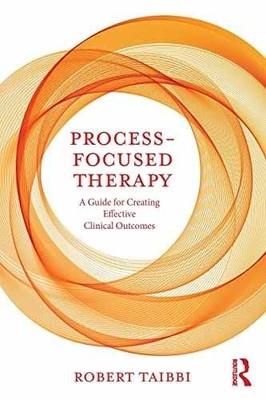 Process-Focused Therapy: A Guide - Paperback, by Taibbi Robert - Acceptable n