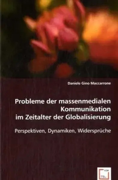 Probleme Der Massenmedialen Kommunikation Im Zeitalter Der Globalisierung Gino-image