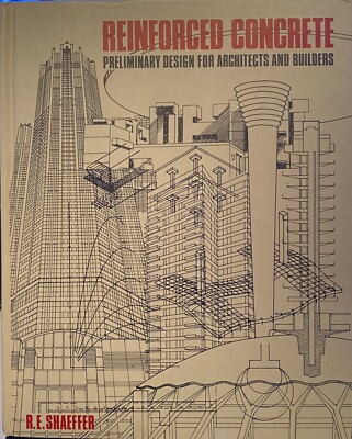 Reinforced Concrete: Preliminary Design for Architects and Builders