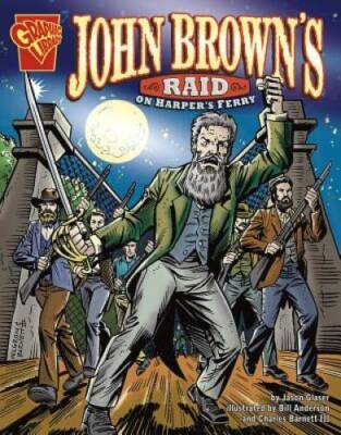 John Brown's Raid on Harper's Ferry (Graphic History) - Paperback - GOOD