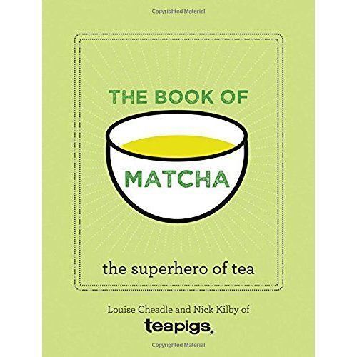 Das Buch Matcha: Ein Superhelden-Tee - Was es ist, wie man es trinkt, Rezepte und L