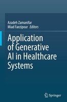 Application Of Generative AI In Healthcare Systems Azadeh Zamanifar