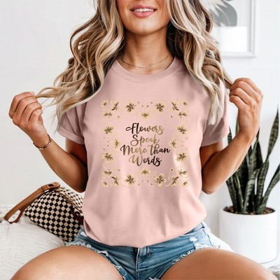 Blumen sprechen mehr als Worte Damen T-Shirt Blumen Naturliebhaber Geschenk