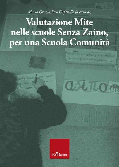 Valutazione mite nelle scuole senza zaino, per una scuola comunit
