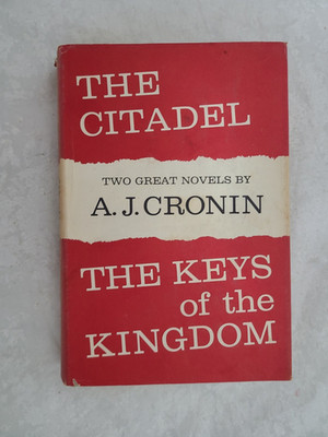 The Citadel and The Keys of the Kingdom by A. J. Cronin. Hardcover 1941