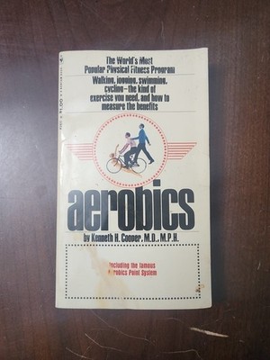 AEROBICS By Kenneth H. Cooper
