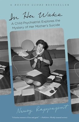 Rappaport - In Her Wake  A Child Psychiatrist Explores the Mystery of - S9000z