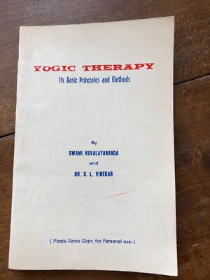 YOGISCHE THERAPIE, Grundprinzipien und Methoden, Kuvalayananda & Vinekar, Indien 1963