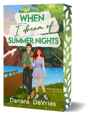 When I dream of Summer Nights Danara Devries
