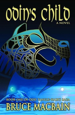 Odin's Child: Book One of Odd Tangle-Hair's Saga by Bruce Macbain (English) Pape