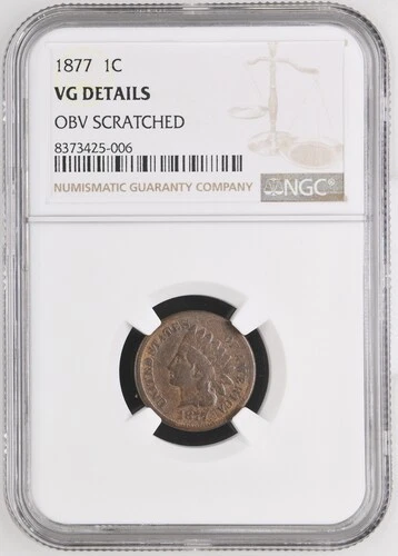 1877 Indian Head Cent NGC VG Details OBV Scratched Key Date, very nice!