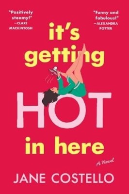 Jane Costello It's Getting Hot in Here (Taschenbuch) (US IMPORT)