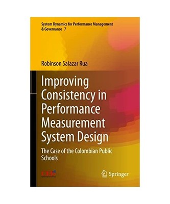 Improving Consistency in Performance Measurement System Design: The Case of the 
