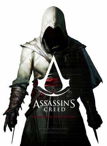 Assassins Creed - The Complete Visual History By Ubisoft