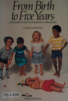 From Birth to Five Years: Children's Developmental Progress, Sheridan, Mary D.,
