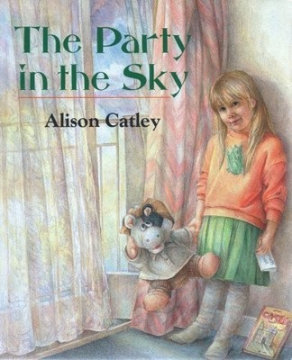 The Party in the Sky (Red Fox picture books) by Catley, Alison 0099656000