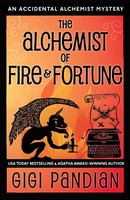 The Alchemist Of Fire And Fortune | An Accidental Alchemist Mystery | Pandian