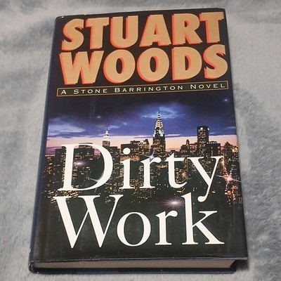 Dirty Work Hardcover by Stuart Woods, G.P. Putnam's Sons, Mystery & Thriller