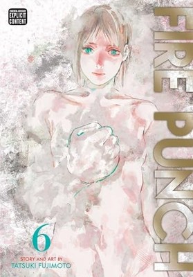 Fire Punch, Vol. 6: Volume 6, Fujimoto, Tatsuki