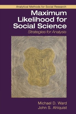 Ward - Maximum Likelihood for Social Science - paperback or softback - G555z