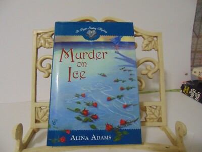 Murder on Ice by Adams, Alina (Hardcover, 2003)