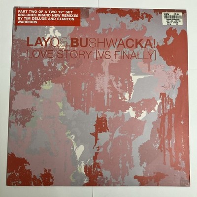 Layo & Bushwacka! - Love Story Vs Finally - XL Recordings 12'' 2/2 2003 - XLR154