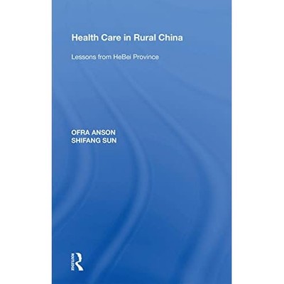 Health Care in Rural China -  NEW Ofra Anson;Shif 2022
